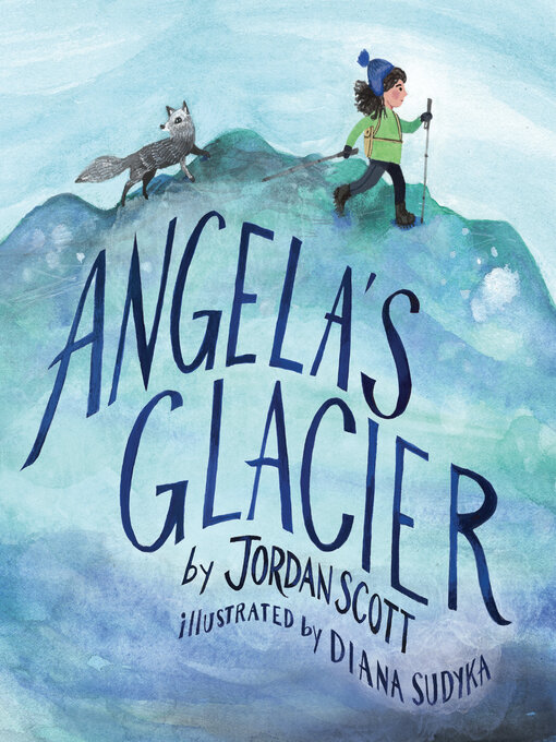 Title details for Angela's Glacier by Jordan Scott - Wait list